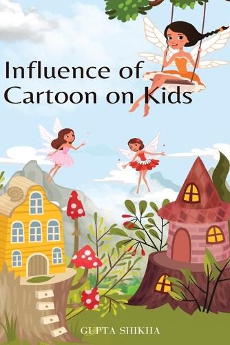 Cover image for Influence of cartoon on kids