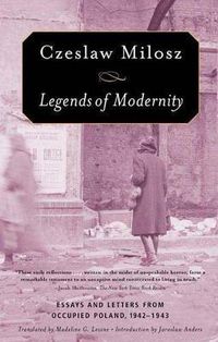 Cover image for Legends of Modernity: Essays and Letters from Occupied Poland