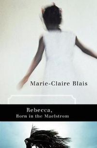 Cover image for Rebecca, Born in the Maelstrom