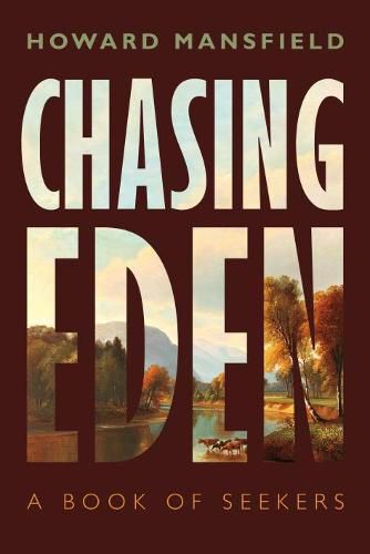 Chasing Eden: A Book of Seekers