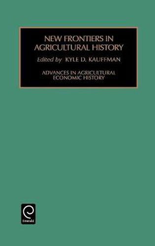 New Frontiers in Agricultural History