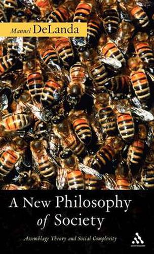 Cover image for A New Philosophy of Society: Assemblage Theory and Social Complexity