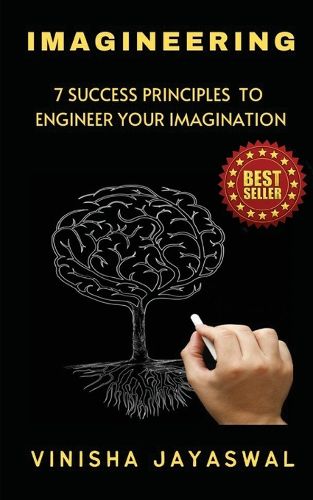 Cover image for IMAGINEERING - 7 SUCCESS PRINCIPLES TO ENGINEER YOUR IMAGINATION