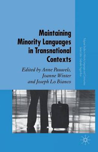 Cover image for Maintaining Minority Languages in Transnational Contexts: Australian and European Perspectives