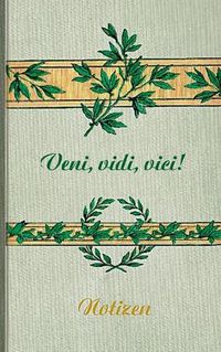 Cover image for Veni Vidi Vici (Notizbuch)
