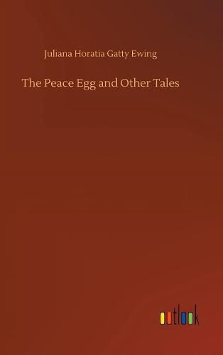 The Peace Egg and Other Tales