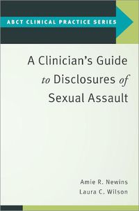 Cover image for A Clinician's Guide to Disclosures of Sexual Assault