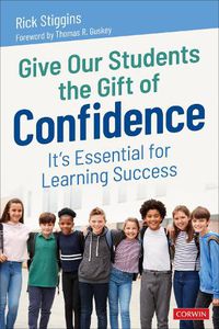 Cover image for Give Our Students the Gift of Confidence