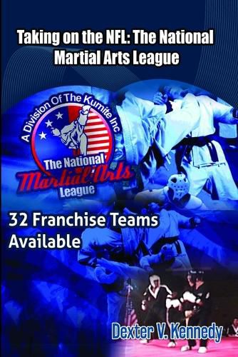 Cover image for Taking on the NFL: the National Martial Arts League