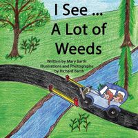 Cover image for I See... A Lot of Weeds