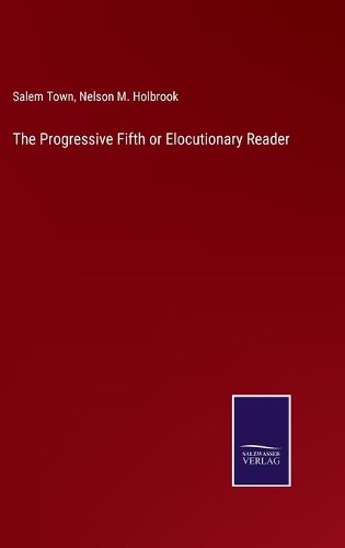 Cover image for The Progressive Fifth or Elocutionary Reader