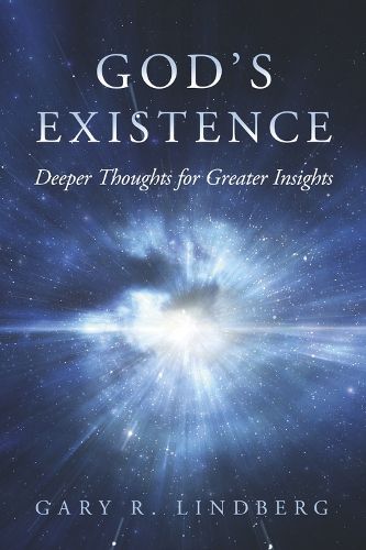 Cover image for God's Existence: Deeper Thoughts for Greater Insights