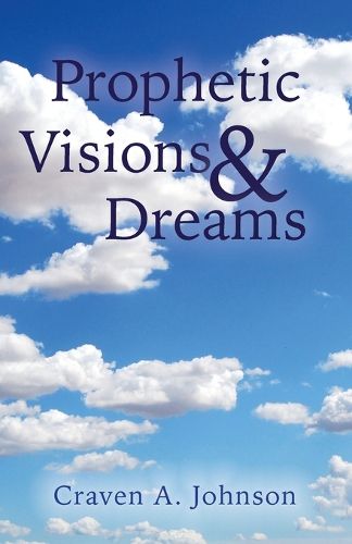 Cover image for Prophetic Visions & Dreams