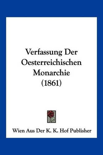 Verfassung Der Oesterreichischen Monarchie (1861)