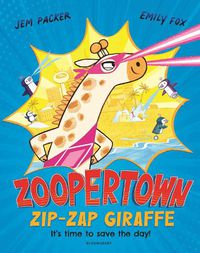 Cover image for Zoopertown: Zip-Zap Giraffe