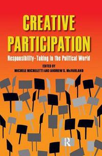 Cover image for Creative Participation: Responsibility-Taking in the Political World