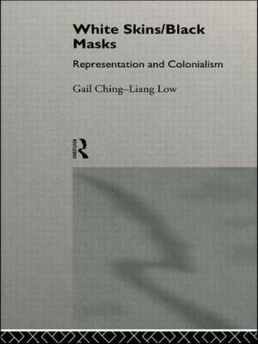 Cover image for White Skins/Black Masks: Representation and Colonialism