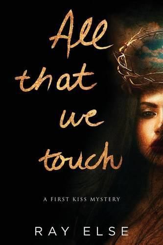 Cover image for All that we touch
