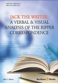 Cover image for Jack the Writer: A Verbal & Visual Analysis of the Ripper Correspondence