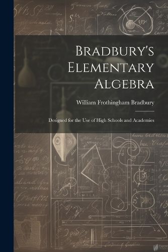 Bradbury's Elementary Algebra