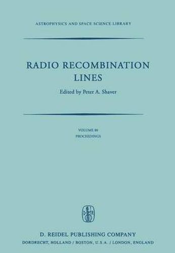 Cover image for Radio Recombination Lines: Proceedings of a Workshop Held in Ottawa, Ontario, Canada, August 24-25, 1979