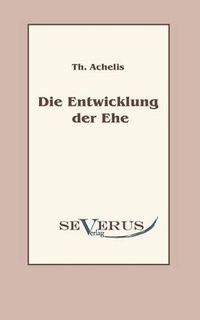 Cover image for Die Entwicklung der Ehe