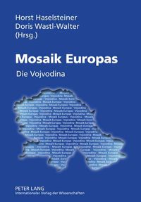 Cover image for Mosaik Europas: Die Vojvodina