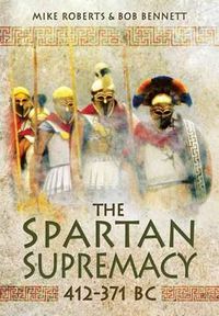 Cover image for Spartan Supremacy 412-371 BC