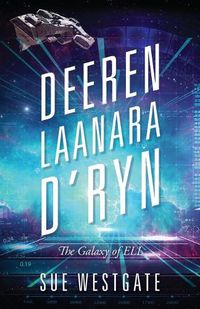 Cover image for Deeren Laanara D'ryn: Galaxy of ELL