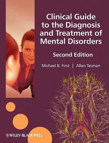 Cover image for Clinical Guide to the Diagnosis and Treatment of Mental Disorders 2e