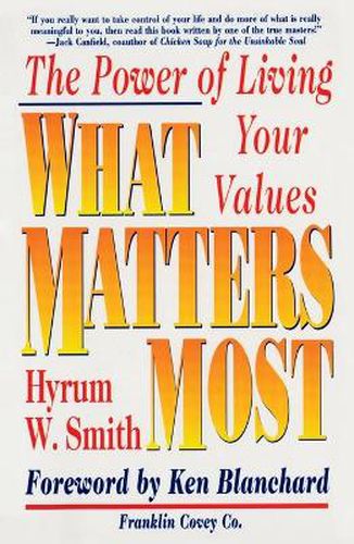 Cover image for What Matters Most: The Power of Living Your Values