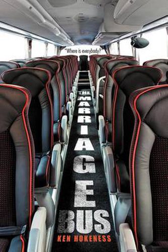 Cover image for The Marriage Bus: Where is Everybody?