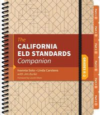 Cover image for The California ELD Standards Companion, Grades K-2