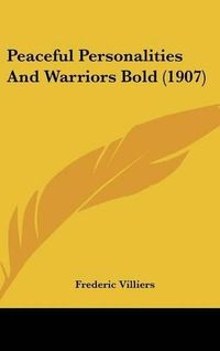 Cover image for Peaceful Personalities and Warriors Bold (1907)