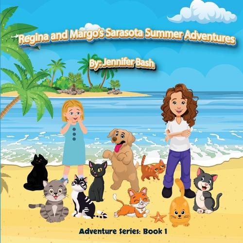 Cover image for Regina and Margo's Sarasota Summer Adventures