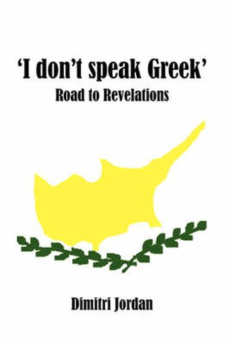 Cover image for 'I Don't Speak Greek': Road to Revelations