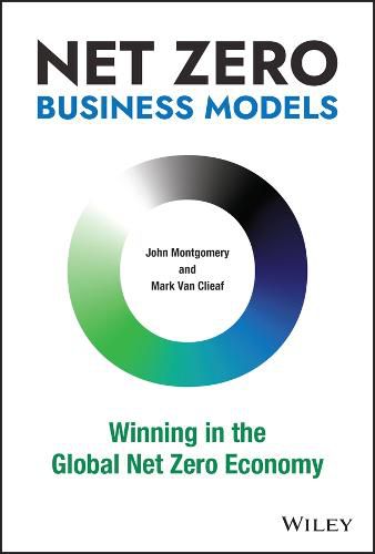 Cover image for Net Zero Business Models: Winning in the Global Net Zero Economy