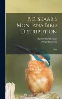 Cover image for P.D. Skaar's Montana Bird Distribution