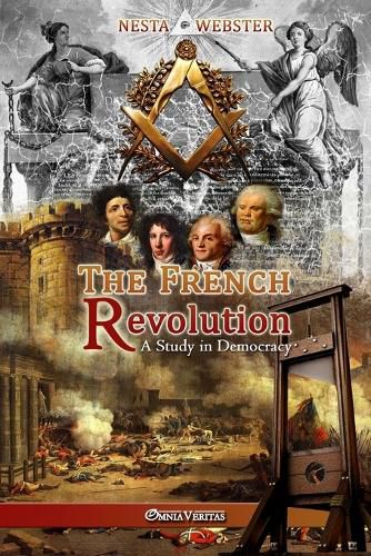 The French Revolution: A Study in Democracy