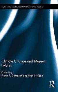 Cover image for Climate Change and Museum Futures