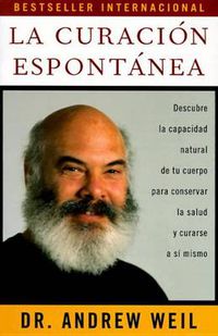 Cover image for La curacion espontanea / Spontaneous Healing: Spontaneous Healing - Spanish-Language Edition