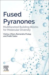 Cover image for Fused Pyranones: Multifaceted Building Blocks for Molecular Diversity