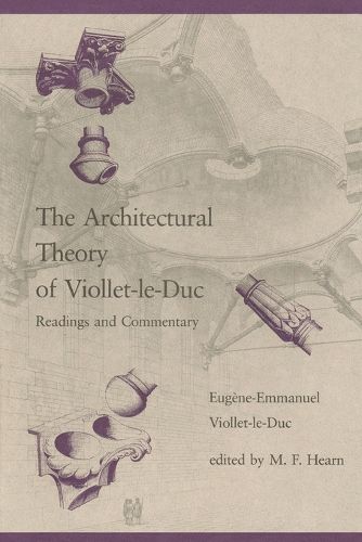 Cover image for The Architectural Theory of Viollet-le-Duc: Readings and Commentary