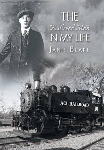 Cover image for The Railroad Man in My Life