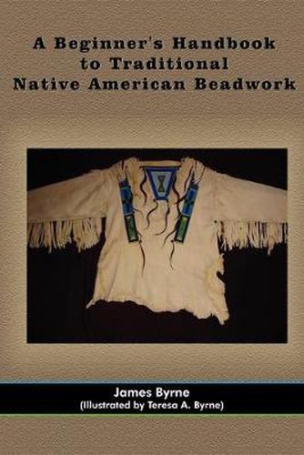 Cover image for A Beginner's Handbook to Traditional Native American Beadwork