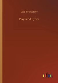 Cover image for Plays and Lyrics