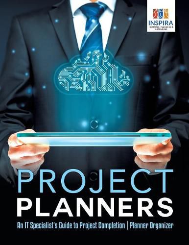 Cover image for Project Planners An IT Specialist's Guide to Project Completion Planner Organizer