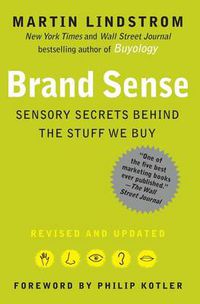 Cover image for Brand Sense: Sensory Secrets Behind the Stuff We Buy