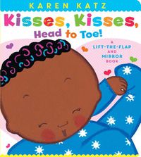 Cover image for Kisses, Kisses, Head to Toe!: A Lift-the-Flap and Mirror Book