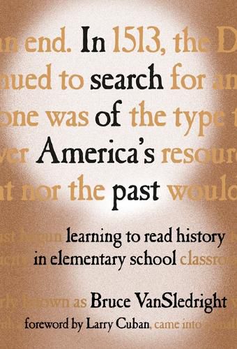 Cover image for In Search of America's Past: Learning to Read History in Elementary School